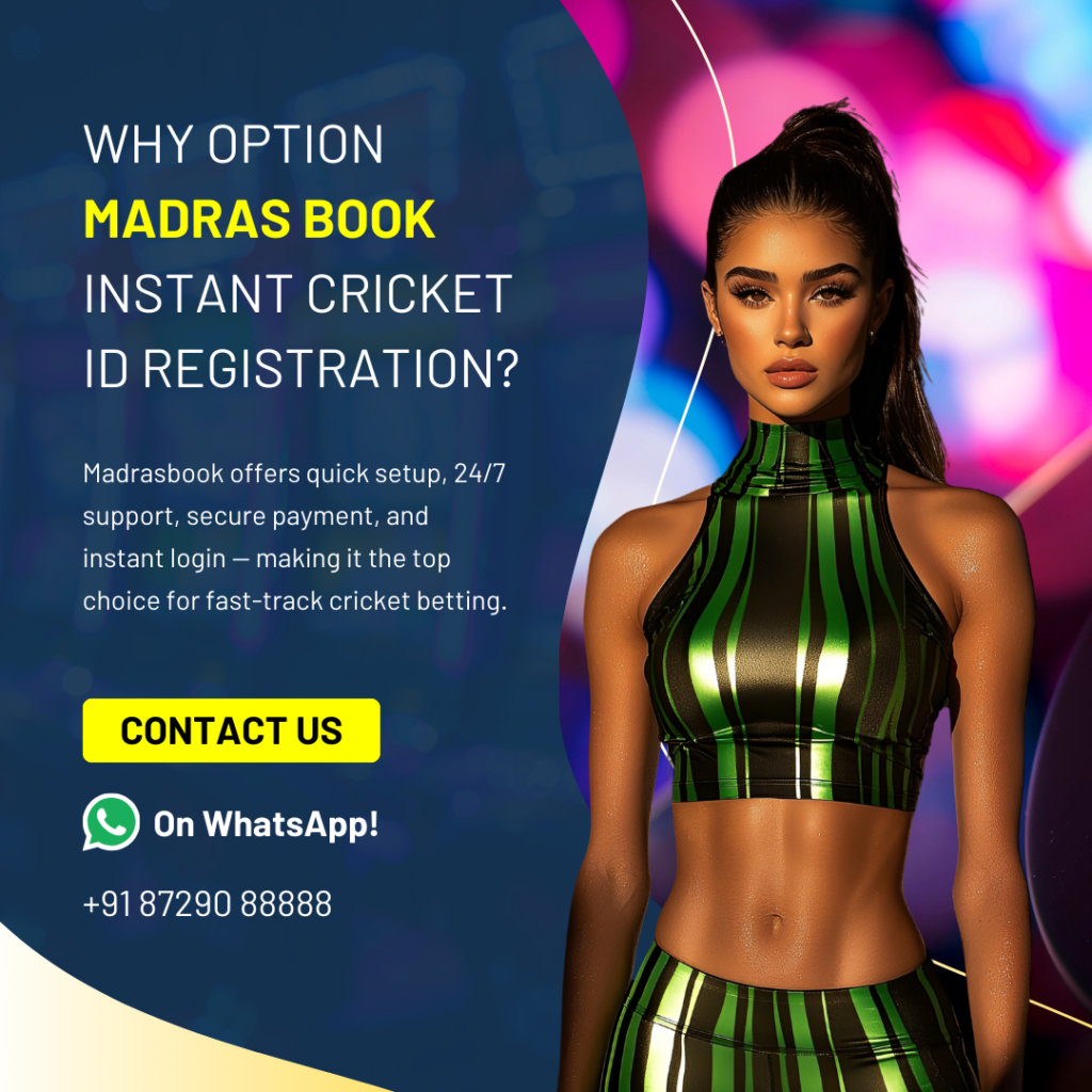Why Option Madras book Instant Cricket ID Registration