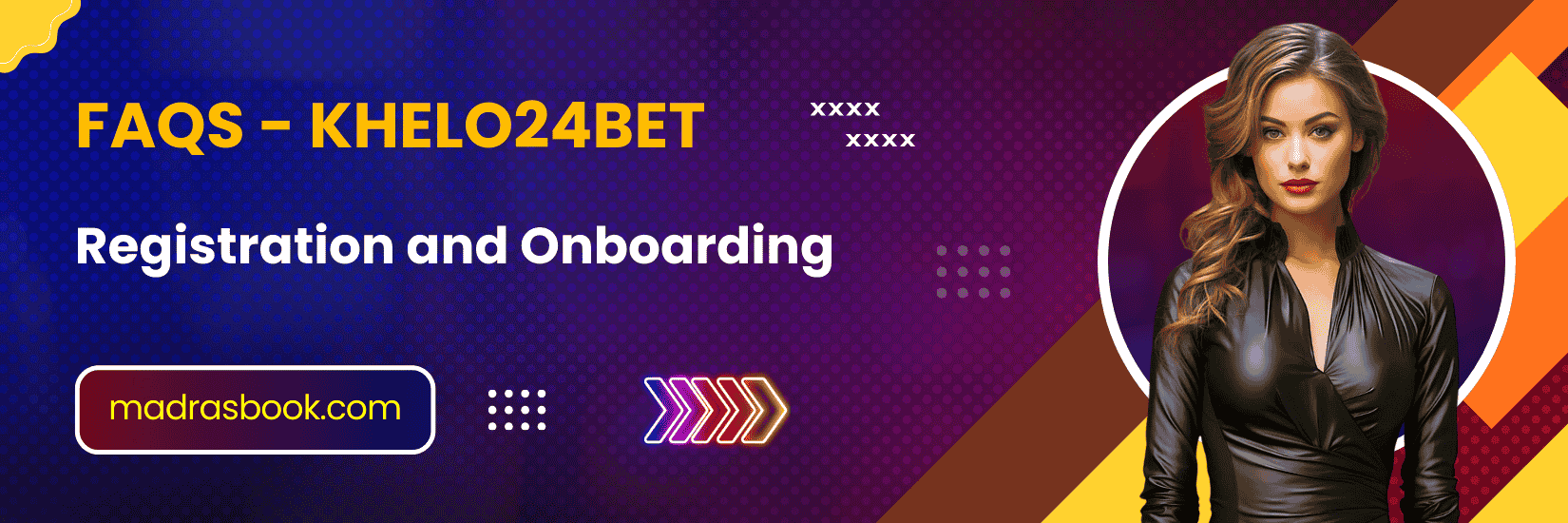 FAQs Khelo24Bet Registration and Onboarding