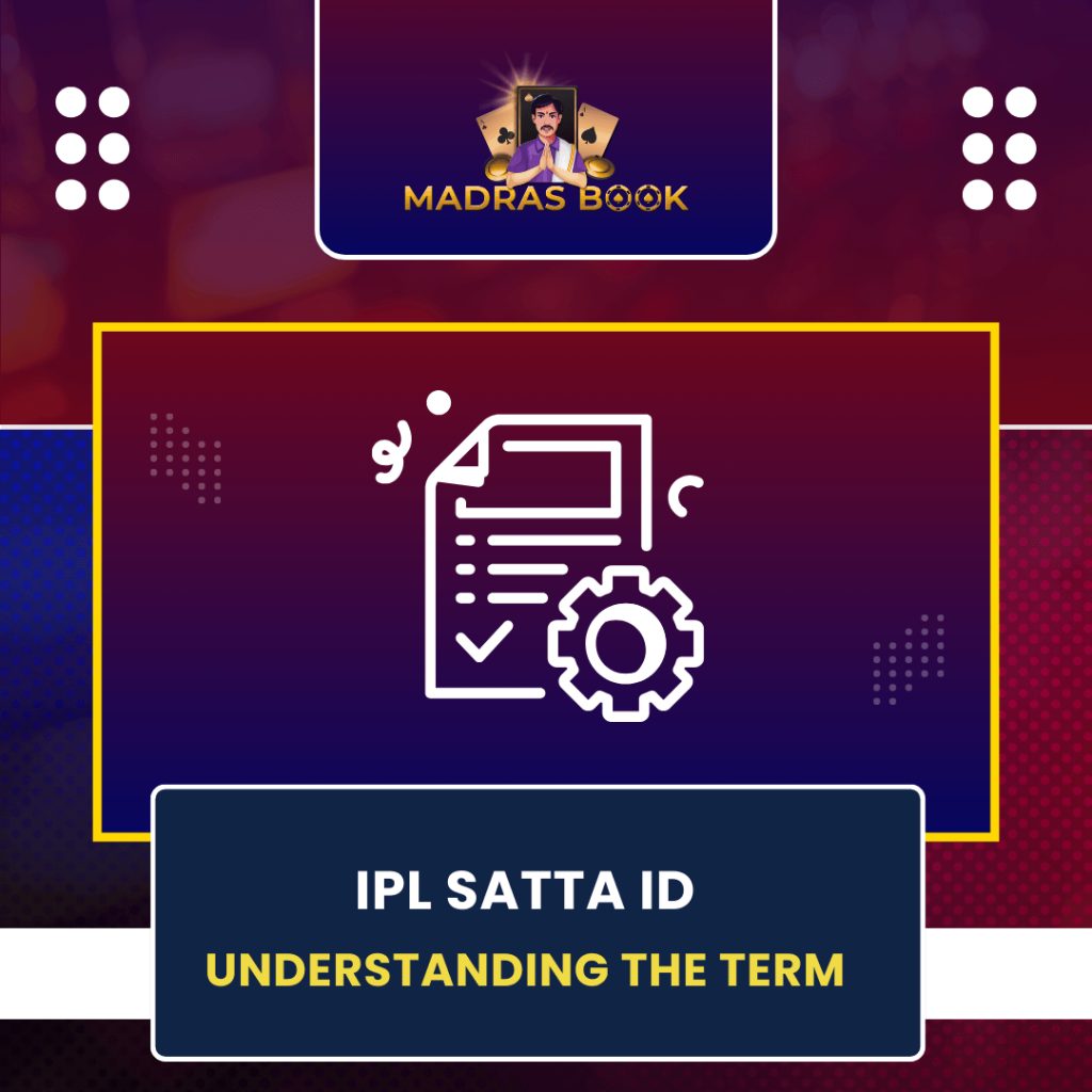IPL Satta ID Understanding the Term