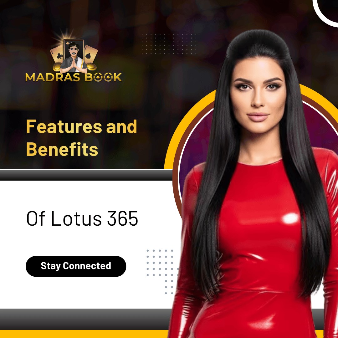 Features and Benefits of Lotus 365
