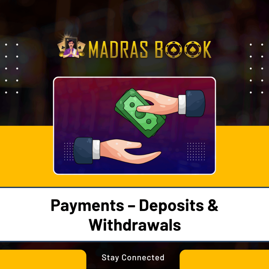 Payments – Deposits & Withdrawals