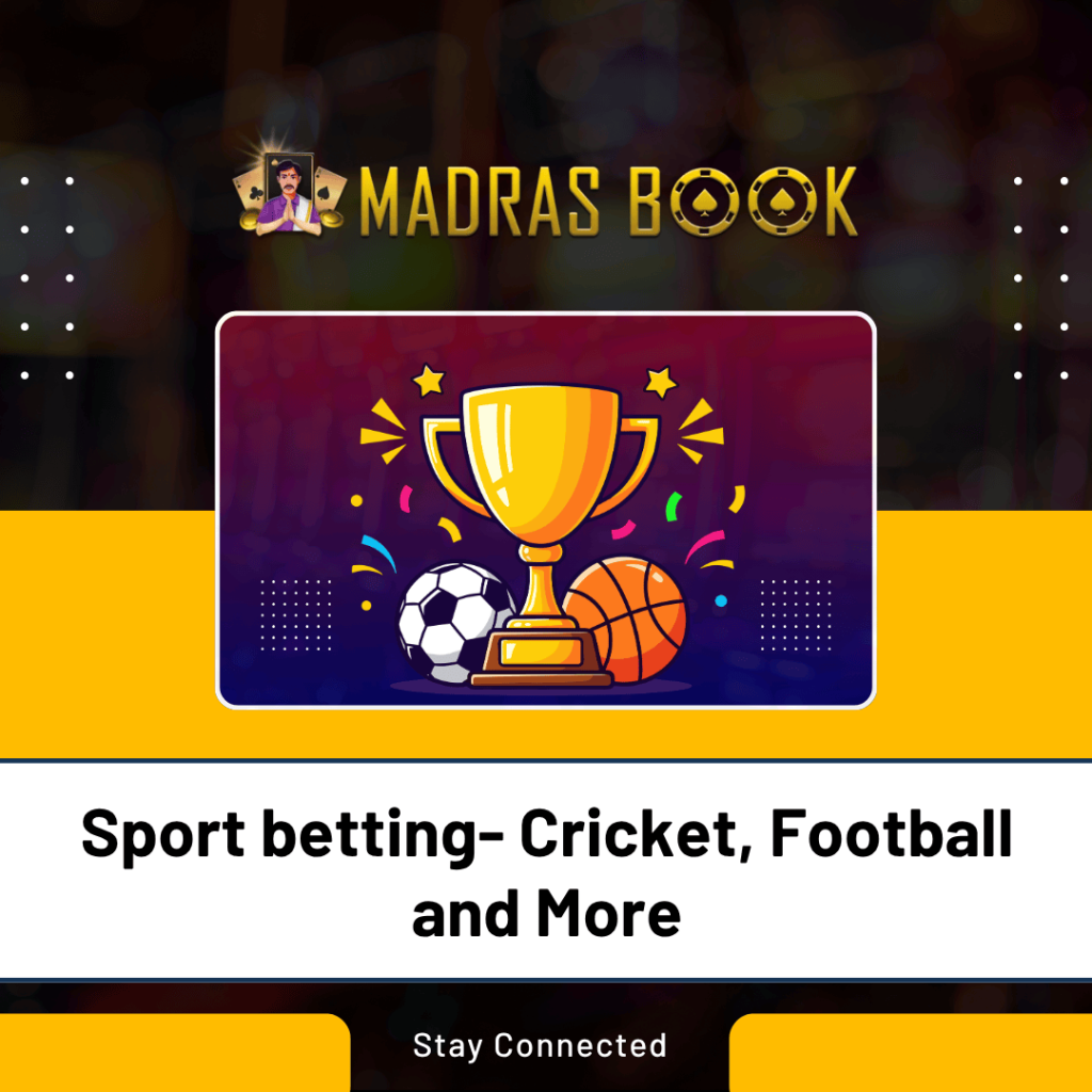 Sport Betting- Cricket, Football And More