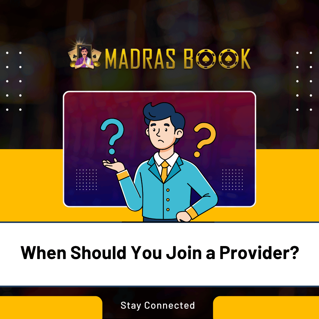 When Should You Join a Provider?